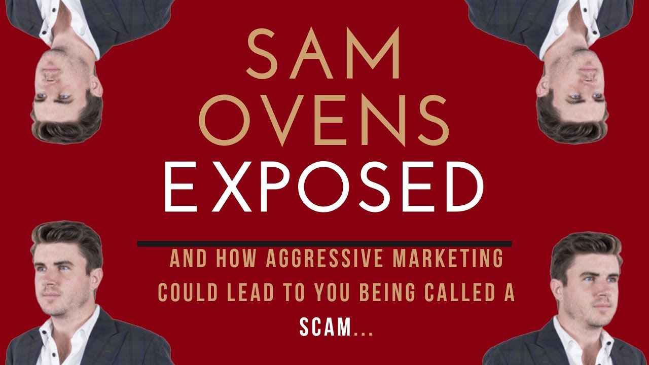 is sam ovens a scam